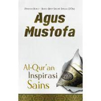 Image of Agus Mustofa : Al-Quran Inspirasi Sains
