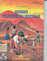 Image of BERJUANG MELESTARIKAN LINGKUNGAN