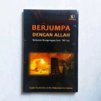 Image of BERJUMPA DENGAN ALLAH : Rahasia Keagungan Isra' Mi' raj