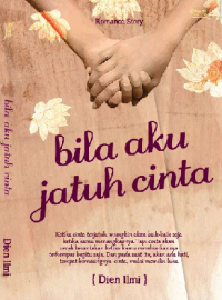 Image of Bila Aku Jatuh Cinta