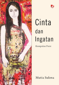 Image of Cinta dan Ingatan / Mutia Sukma