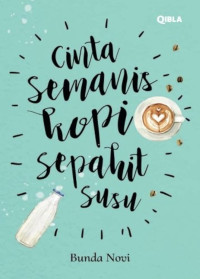 Image of CINTA SEMANIS KOPI SEPAHIT SUSU