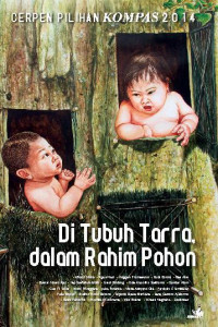 Image of Di Tubuh Tarra Dalam Rahim Pohon