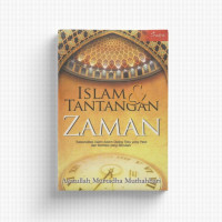 Image of ISLAM DAN TANTANGAN ZAMAN