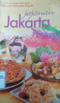 Image of Jajanan Jakarta : Hidangan Nusantara Populer