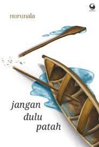 Image of Jangan Dulu Patah