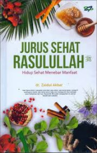 Image of Jurus Sehat Rasulullah : Hidup Sehat Menebar Manfaat