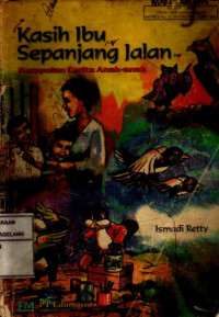 Image of Kasih Ibu Sepanjang Jalan : Kumpulan Cerita Anak - anak
