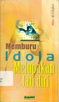 Image of Memburu Idola Melupakan Jatidiri
