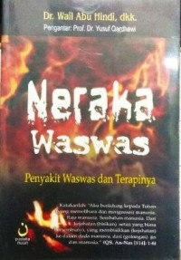 Image of Neraka Waswas : Penyakit Waswas Dan Terapinya
