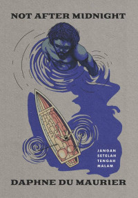 Image of Not After Midnight : Jangan Setelah Tengah Malam