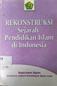 Image of REKONSTRUKSI SEJARAH PENDIDIKAN ISLAM DI INDONESIA