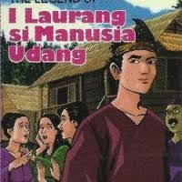 Image of The Legend Of I Laurang Si Manusia Udang