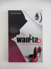 Image of Wanita Bukan Makhluk Penggoda